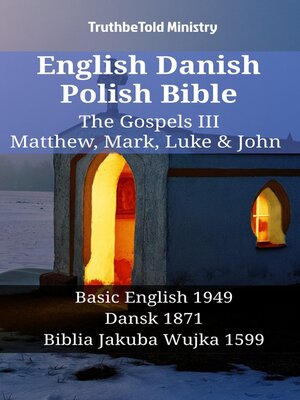 cover image of English Danish Polish Bible--The Gospels III--Matthew, Mark, Luke & John